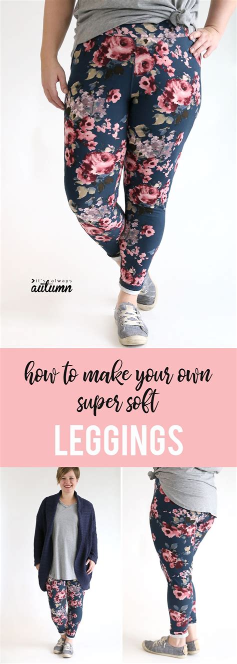 How To Make Buttery Soft Leggings At Home How To Sew Your Own Lularoe