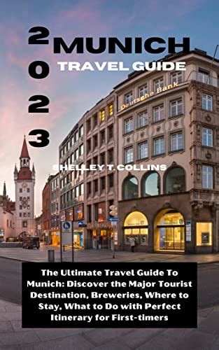 2023 Munich Travel Guide The Ultimate Travel Guide To Munich Discover