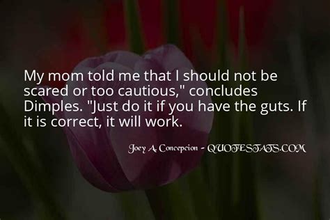 Top 100 Mom Told Me Quotes Famous Quotes And Sayings About Mom Told Me