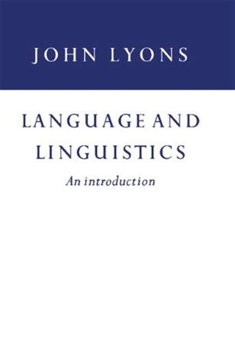 Chris barker professor of linguistics research interests: Language and Linguistics by John Lyons