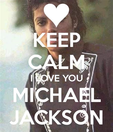 Keep Calm And I Love You Michael Jackson Michael Jackson Funny