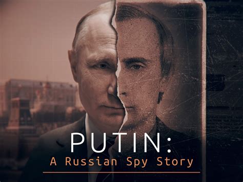 Watch Putin A Russian Spy Story Prime Video