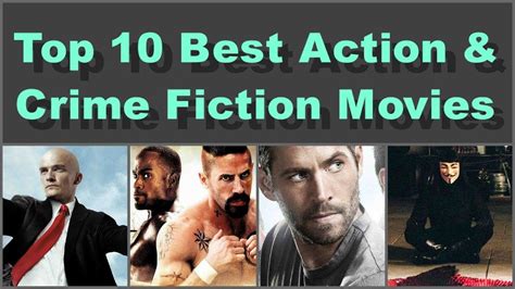 Nonetheless, hollywood brought us some fantastic action movies this year, and. Top 10 Best Action & Crime Fiction Movies of All Time List ...