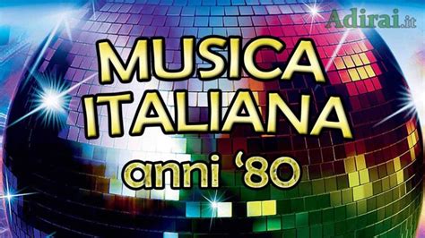 musica italiana anni 80 le 70 migliori canzoni italiane