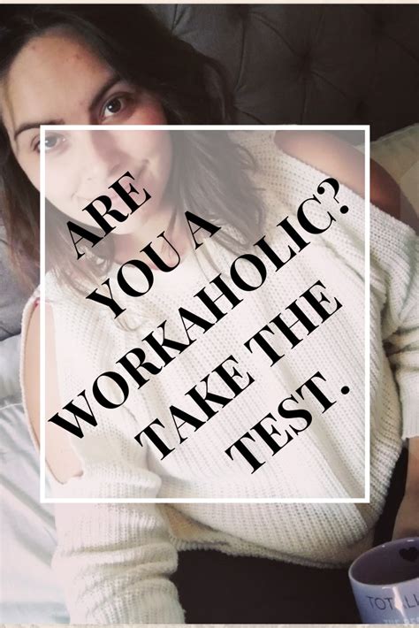 Workaholics How To Tell If You Are One Workaholics Feeling Like A