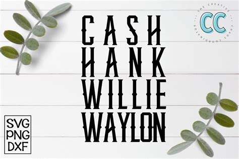 Cash Hank Willie Waylon 150575 Svgs Design Bundles