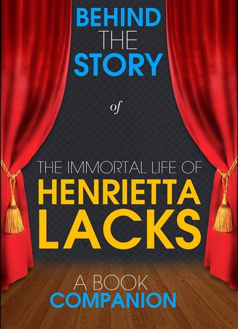 The Immortal Life Of Henrietta Lacks Online - The Immortal Life of Henrietta Lacks - Behind the Story by Behind the
