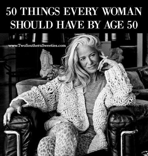 50 Things Every Woman Should Have By Age 50 Two Southern Sweeties