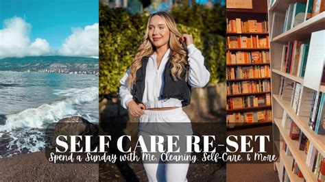 SUNDAY RE-SET ROUTINE | Self Care Sunday - YouTube