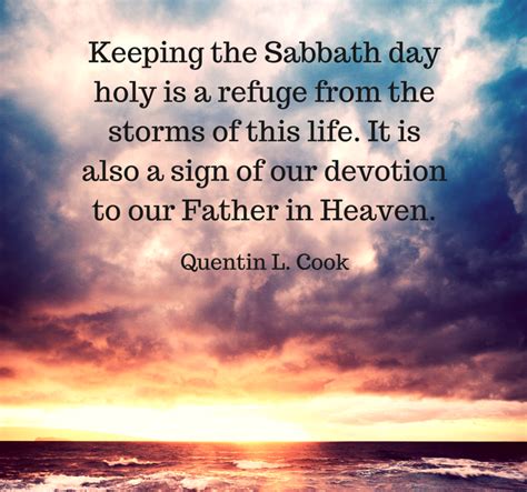 “truly Keeping The Sabbath Day Holy Is A Refuge From The Storms Of This