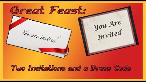 Great Feast Two Invitations And A Dress Code Youtube