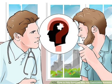 How To Help Someone Who Has Dissociative Amnesia With Pictures