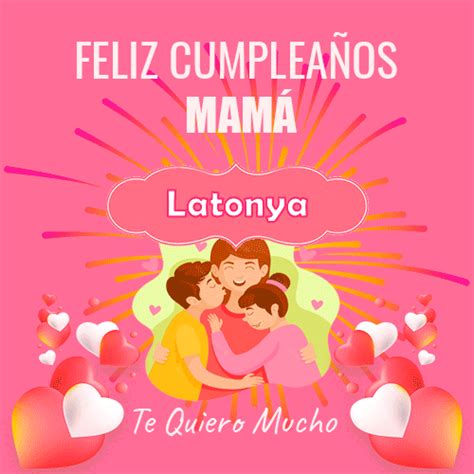 🎂un Feliz Cumpleaños Mamá Latonya