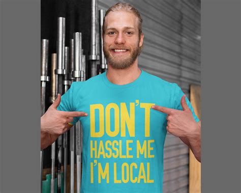 What About Bob Dont Hassle Me Im Local Shirt Funny Bill Etsy