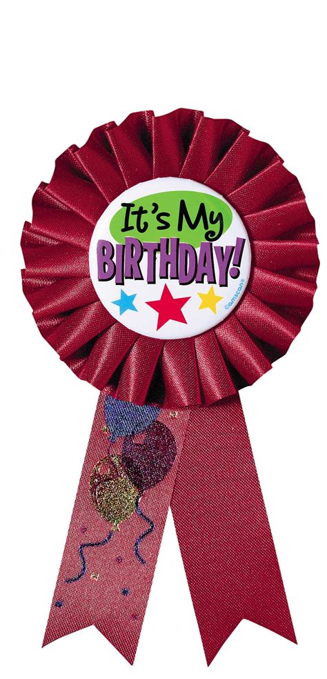 Its My Birthday Award Ribbon Party Stuff
