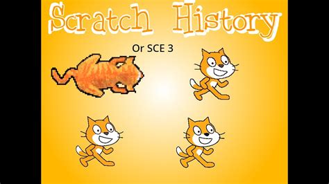 History Of Scratch Scratch Cat Evolution Youtube