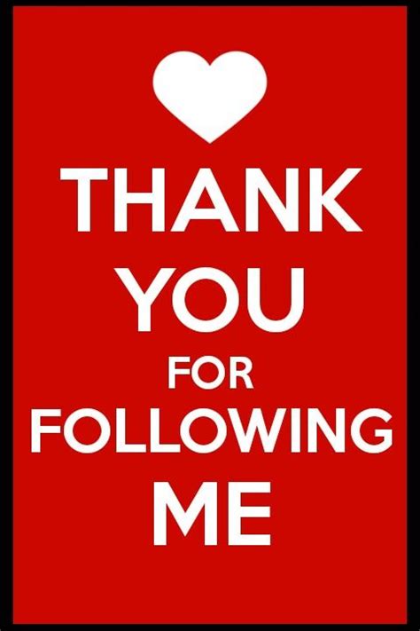 Thank You For Following Me And For Your Wonderful Pins I Love Sharing