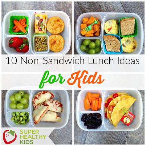 10 Non Sandwich Lunch Ideas For Kids Healthy Ideas For Kids