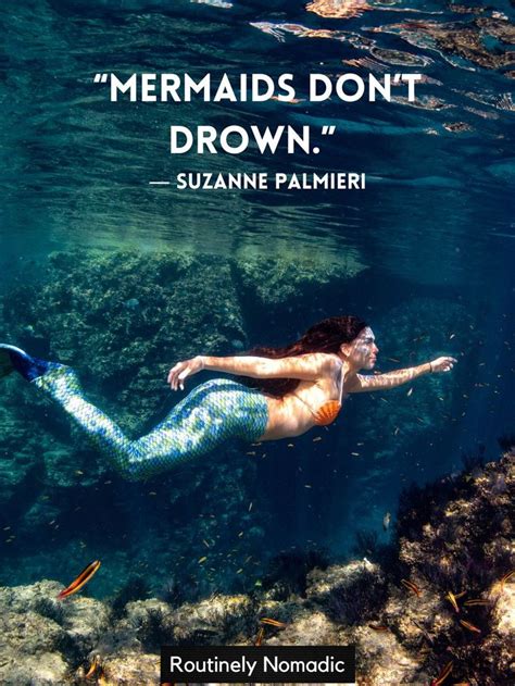 Perfect Mermaid Quotes 115 Mermaid Sayings Routinely Nomadic In 2023