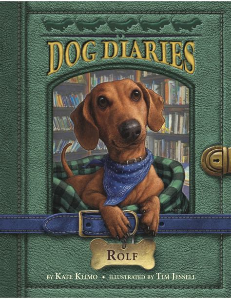 Dog Diaries 10 Rolf Kate Klimo