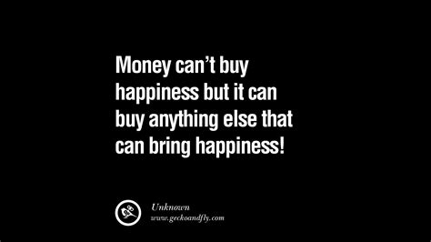 Quotes About Money Cant Buy Happiness 75 Quotes