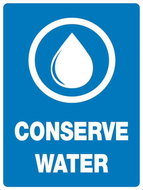 Conserve Water Sign New Signs