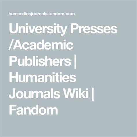 University Presses Academic Publishers Humanities Journals Wiki