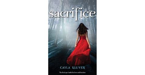 Sacrifice The Legacy Trilogy 3 By Cayla Kluver