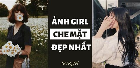 Sure Heres A Blog Post Title In Vietnamese Using Your Keyword Ảnh Girl
