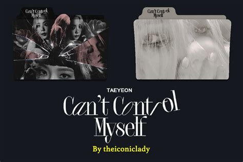 Cant Control Myself Taeyeon Album Folder Icons By Theiconiclady On