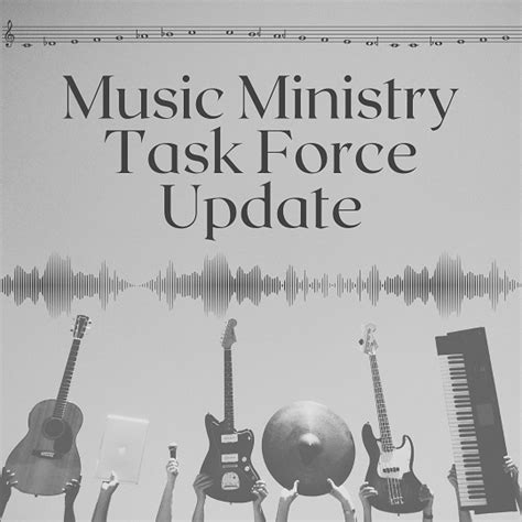 Music Ministry Task Force Update August 2022