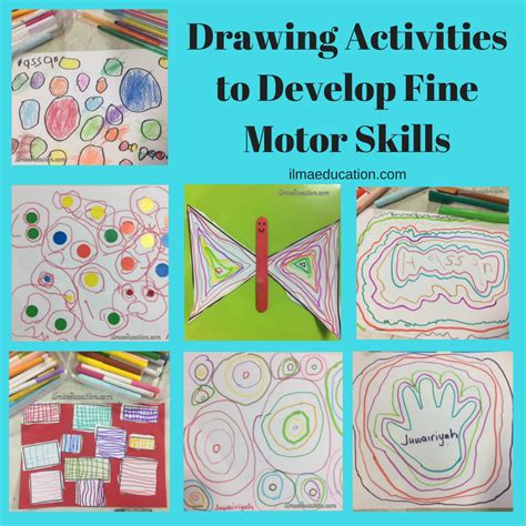 Ilma Education Fun Drawing Activities To Develop Fine Motor Skills