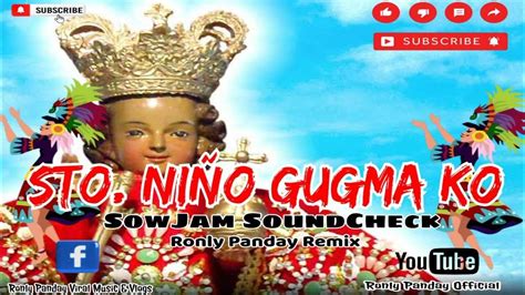 sto niño gugma ko slowjam soundcheck ronly panday remix youtube