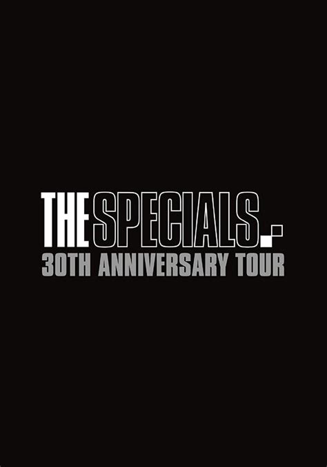 The Specials 30th Anniversary Tour Streaming