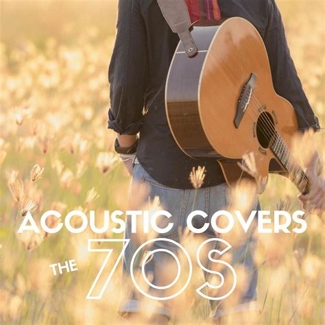 Acoustic Covers The 70s Follow Lyrics