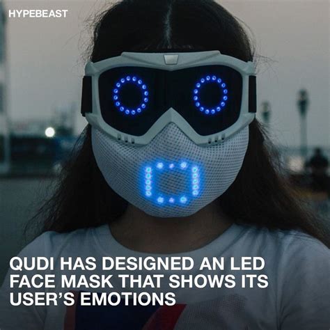 Hypebeast On Instagram Qudimask Debuted The Worlds First Emotional
