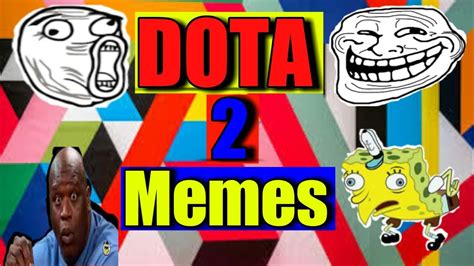 Cause jack said its god, god which. Dota Memes - YouTube
