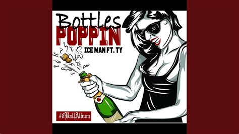Bottles Poppin Feat Ty Youtube
