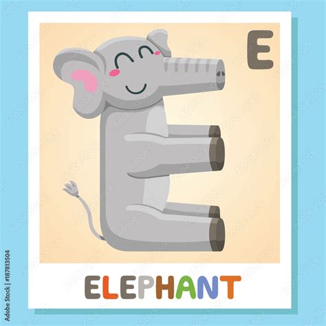 E Is For Elephant Letter E Elephant Cute Illustration Animal