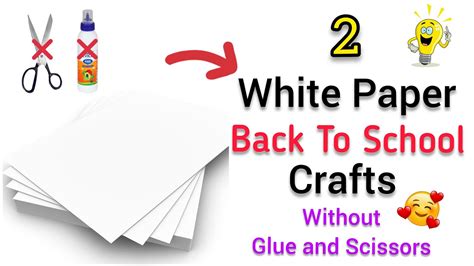 2 Back To School Crafts Without Glue And Scissors White Paper Crafts