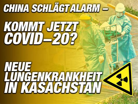 Key information for travelers to china. Kommt jetzt Covid-20? - China schlägt Alarm: Neue ...