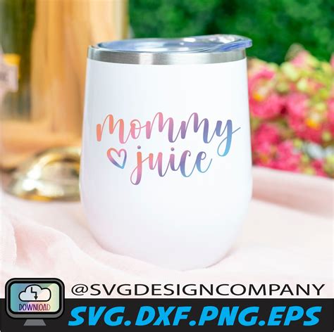 Mommy Juice Svg Mom Juice Svg For Cup Mom Wine Glass Svg Etsy