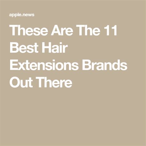 Some hair extensions brands sell hair with a silicone coating, which makes it vibrant for days, then it loses its functionality. These Are The 11 Best Hair Extensions Brands Out There ...