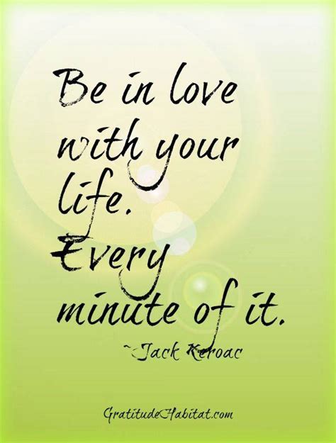 Be In Love With Life Inspirational Words Inspirational Quotes