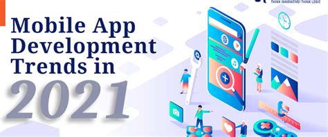 Top 10 Mobile App Development Trends To Watch Out For In 2021 Dev