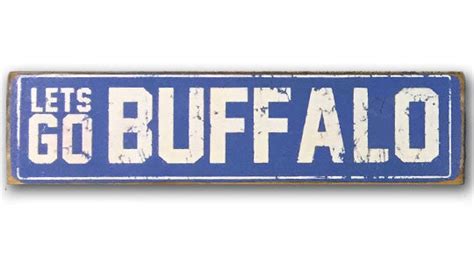 Lets Go Buffalo Rustic Sign My Buffalo Shirt