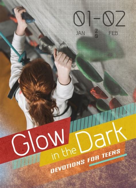 Glow In The Dark Teen Devotional January February 2020 Glow Publications