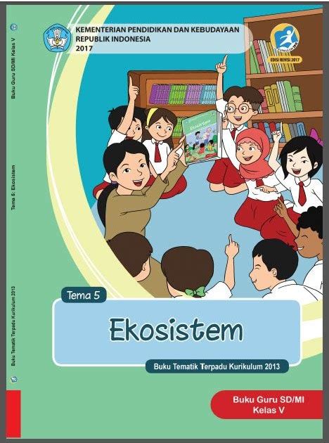 Buku guru matematika kelas 1, 2, 3, 4, 5, dan 6 k13 revisi 2018. Buku K13 Kelas 5 - Dunia Sekolah ID