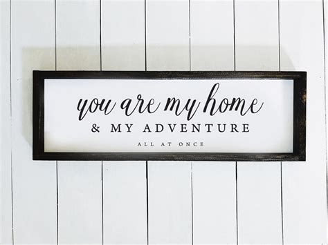 You Are My Home And My Adventure All At Once Farmhouse Sign Etsy