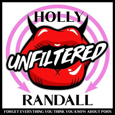 Listen To Holly Randall Unfiltered Podcast Deezer